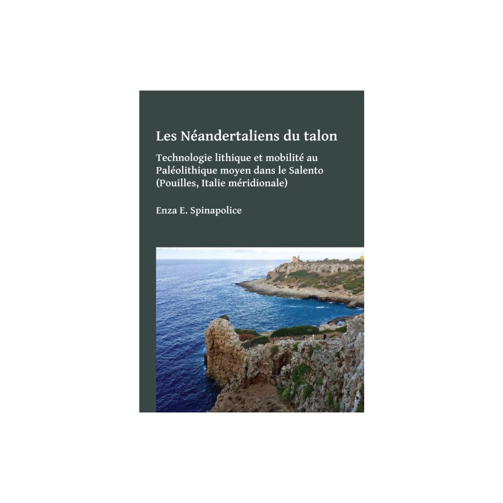 Archaeopress Les Néandertaliens du talon (häftad, fre)