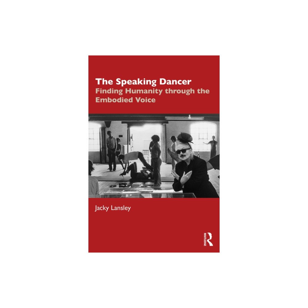 Taylor & francis ltd The Speaking Dancer (häftad, eng)