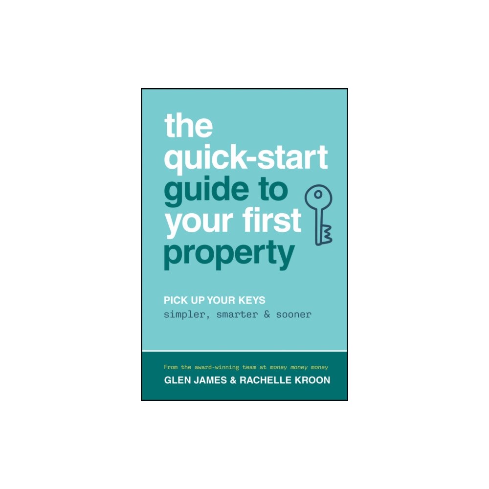 John Wiley & Sons Australia Ltd The Quick-Start Guide to Your First Property (häftad, eng)
