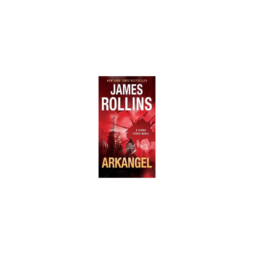 James Rollins Arkangel: A Sigma Force Novel (pocket, eng)