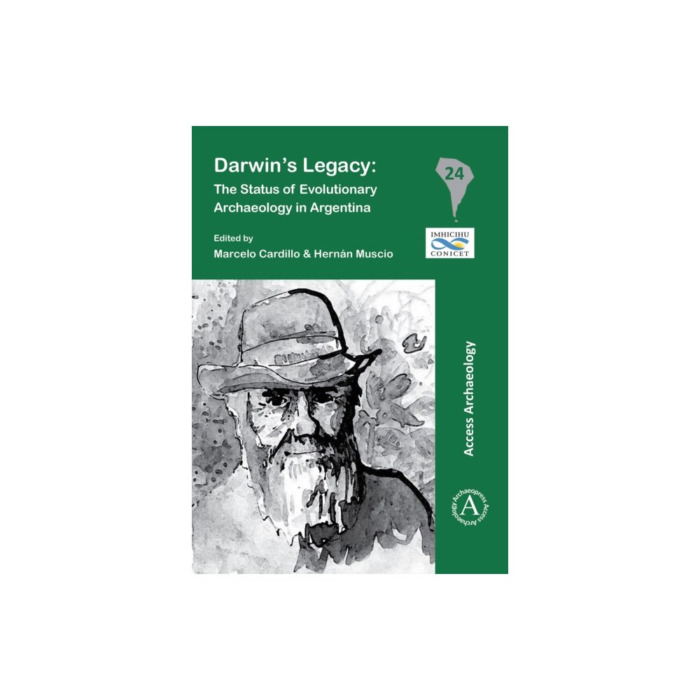 Archaeopress Darwin´s Legacy: The Status of Evolutionary Archaeology in Argentina (häftad, eng)