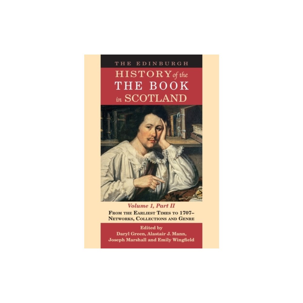 Edinburgh university press The Edinburgh History of the Book in Scotland, Volume 1, Part II (inbunden, eng)