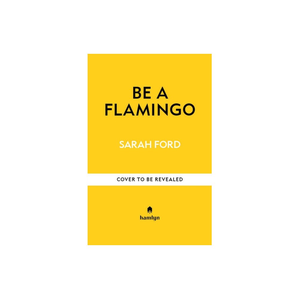 Octopus publishing group Be a Flamingo (häftad, eng)