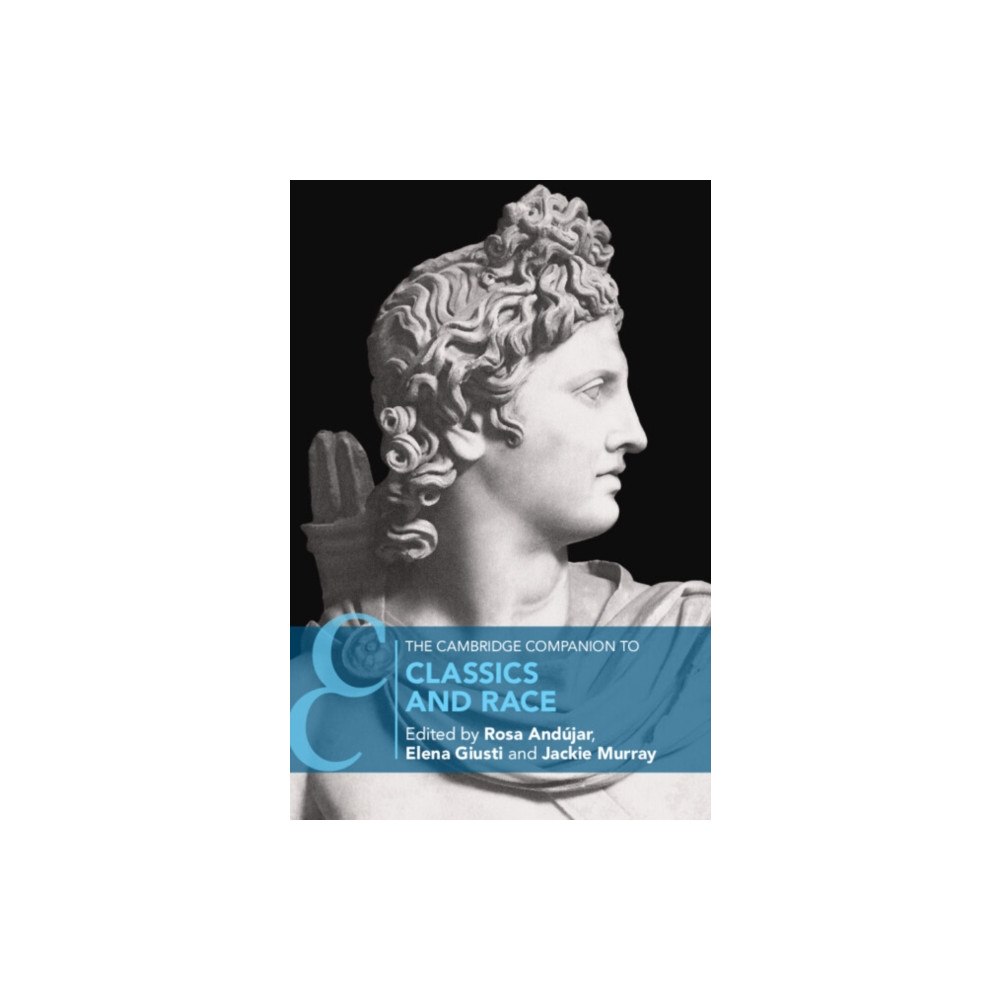 Cambridge University Press The Cambridge Companion to Classics and Race (häftad, eng)