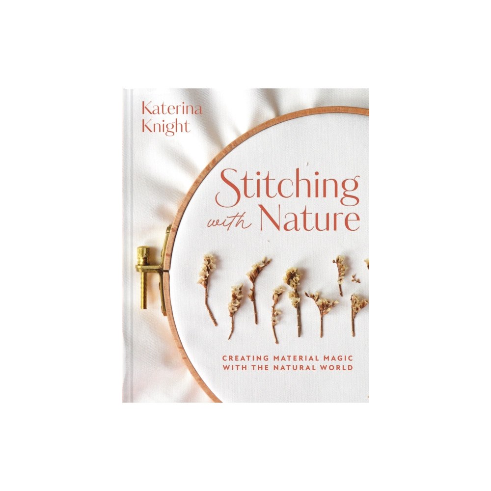 Batsford Stitching with Nature (inbunden, eng)