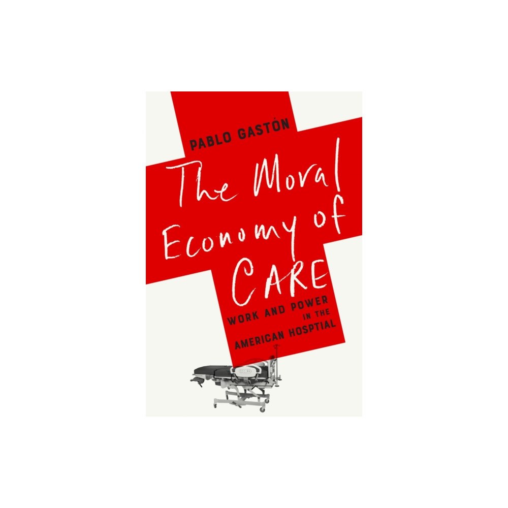 Stanford university press The Moral Economy of Care (häftad, eng)