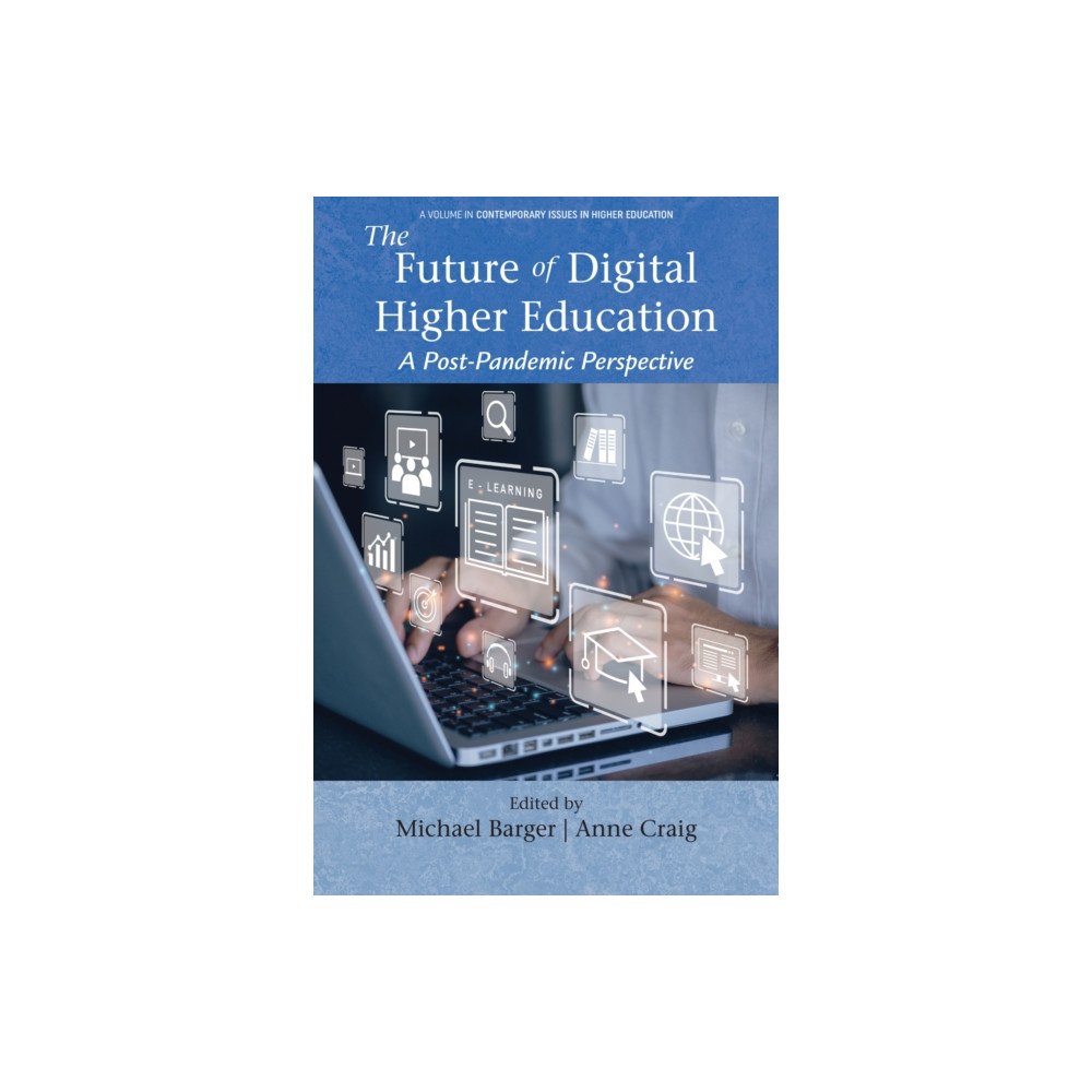 Emerald Publishing Limited The Future of Digital Higher Education (häftad, eng)