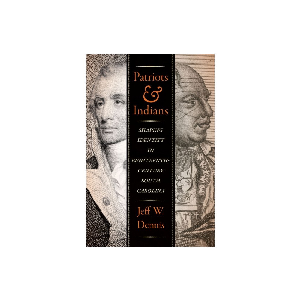 University of South Carolina Press Patriots and Indians (häftad, eng)