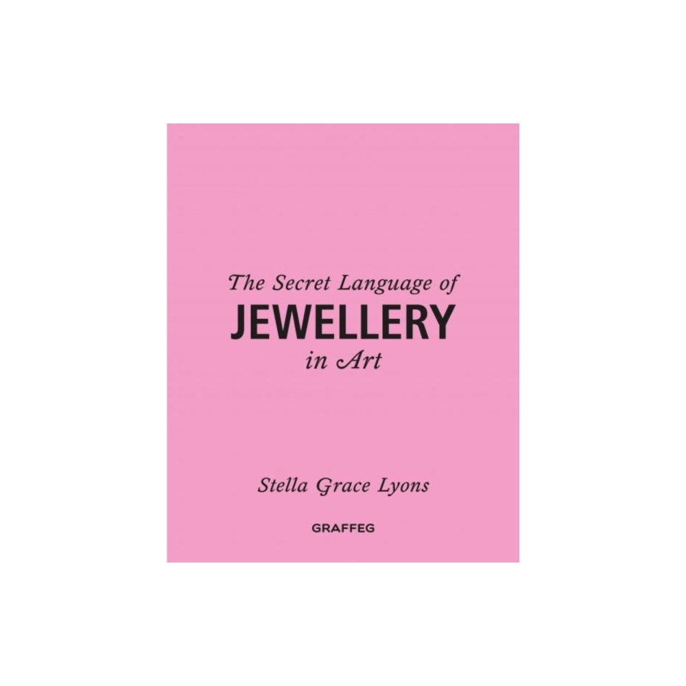 Graffeg Limited The Secret Language of Jewellery in Art (häftad, eng)