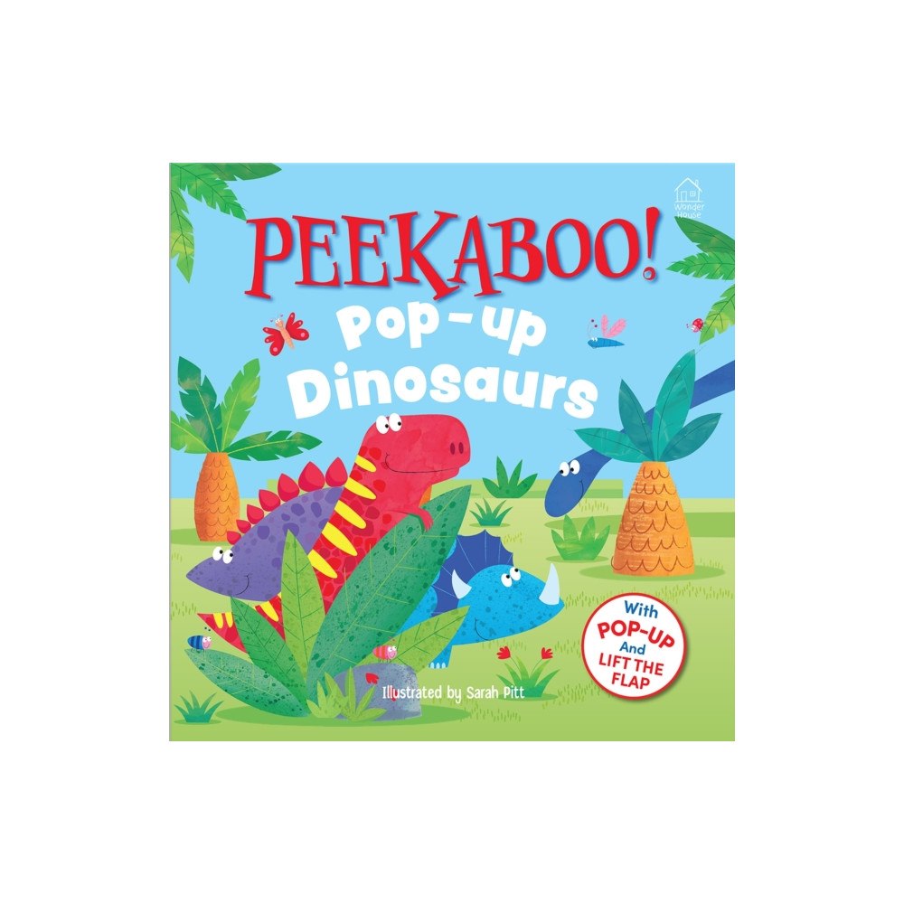 Wonder House Books Peekaboo! Pop-up: Dinosaurs (Pop-up and Lift the Flap ) (inbunden, eng)