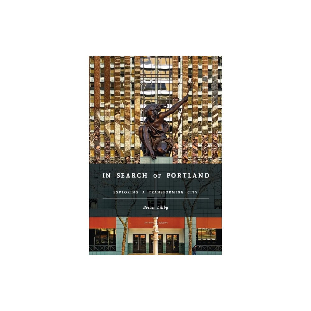 Oregon State University In Search of Portland (häftad, eng)