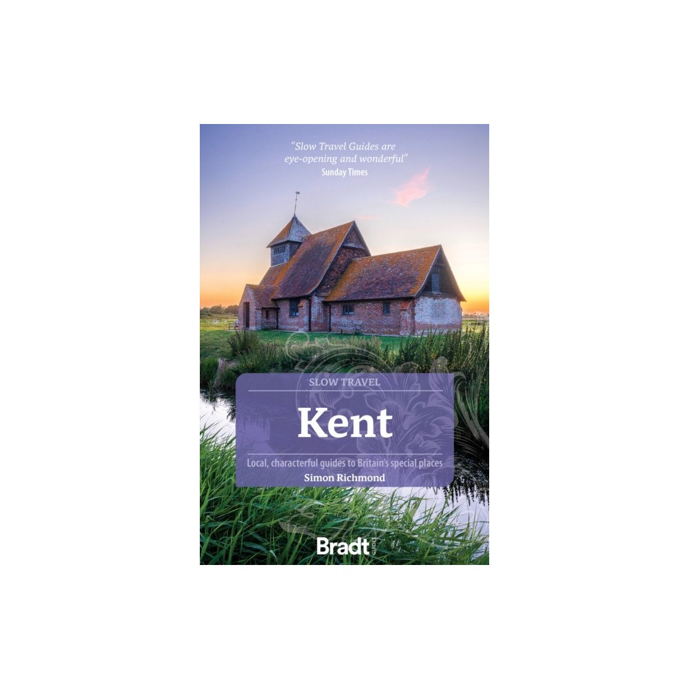 Bradt Travel Guides Kent (Slow Travel) (häftad, eng)