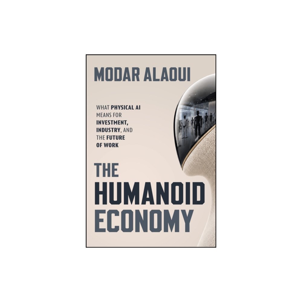 John Wiley & Sons Inc The Humanoid Economy (inbunden, eng)