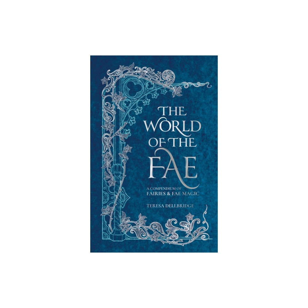 Octopus publishing group The World of the Fae (inbunden, eng)
