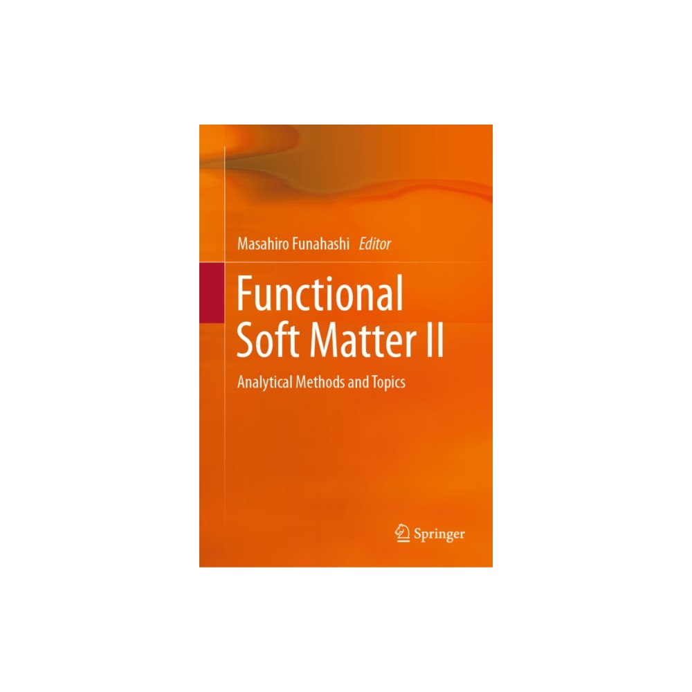 Springer Verlag, Singapore Functional Soft Matter II (inbunden, eng)