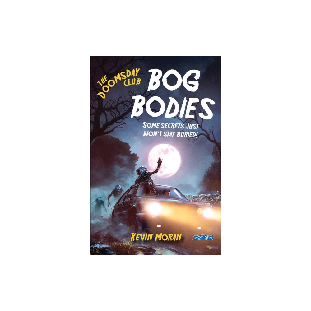 O'Brien Press Ltd The Doomsday Club: Bog Bodies (häftad, eng)