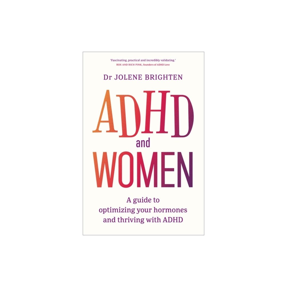Hay House UK Ltd ADHD and Women (inbunden, eng)