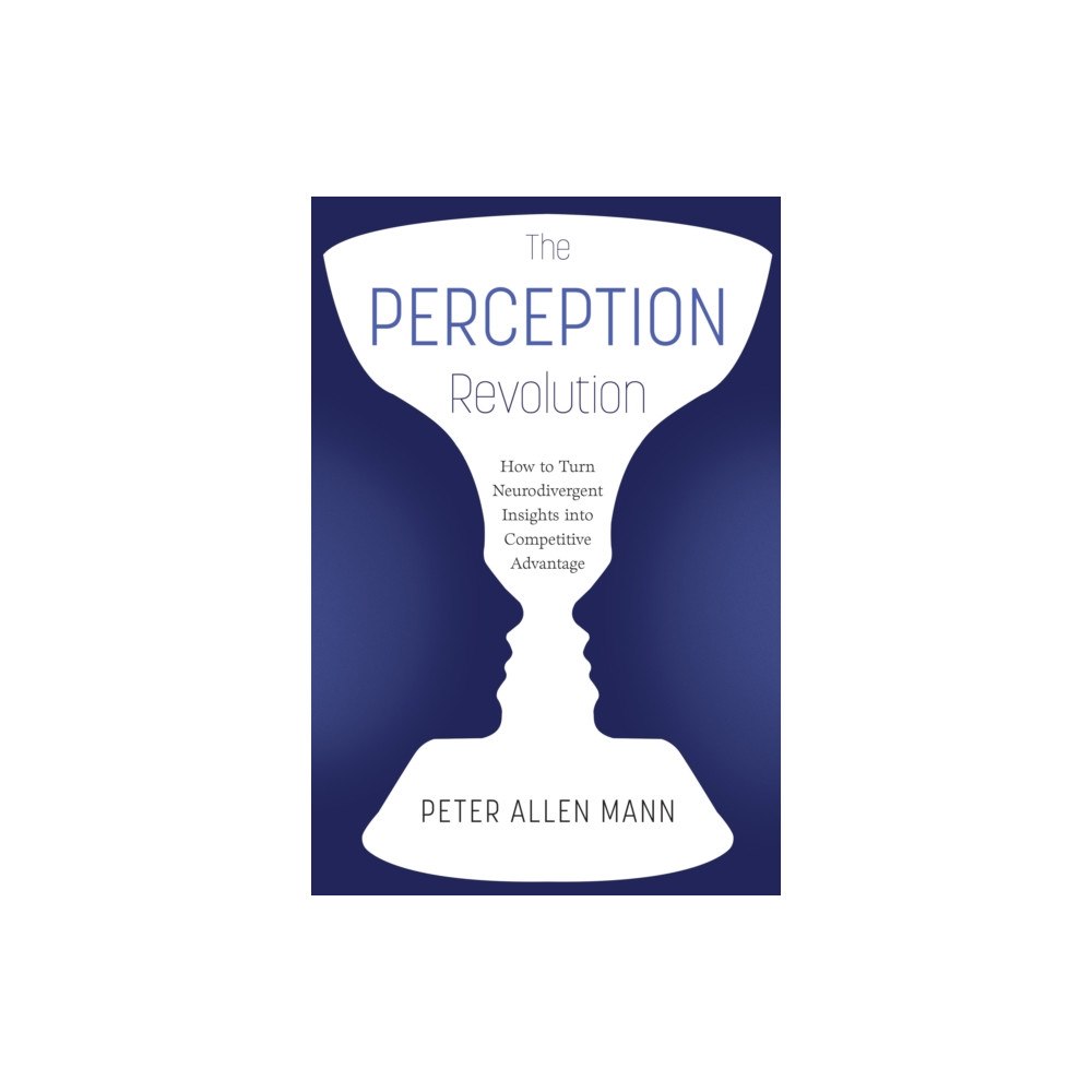 Greenleaf Book Group LLC The Perception Revolution (inbunden, eng)