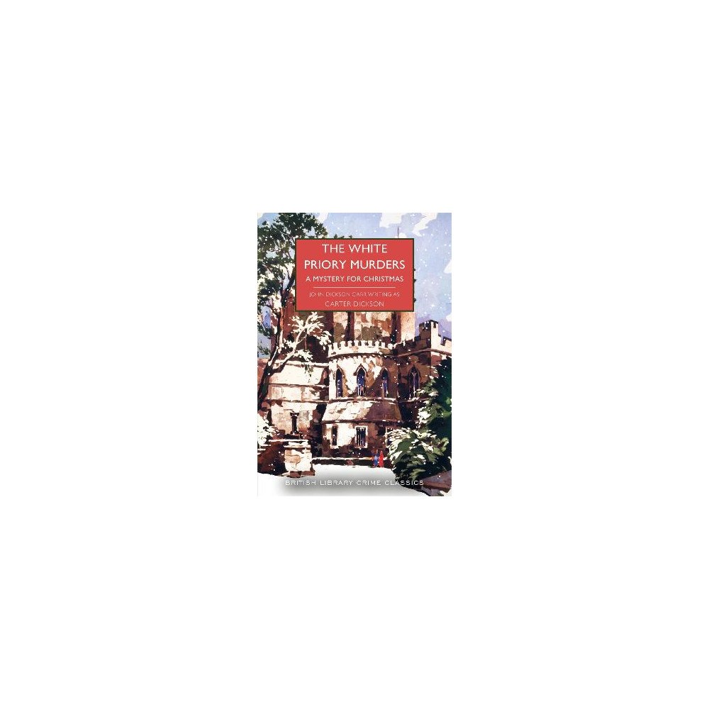 Carter Dickson The White Priory Murders (pocket, eng)