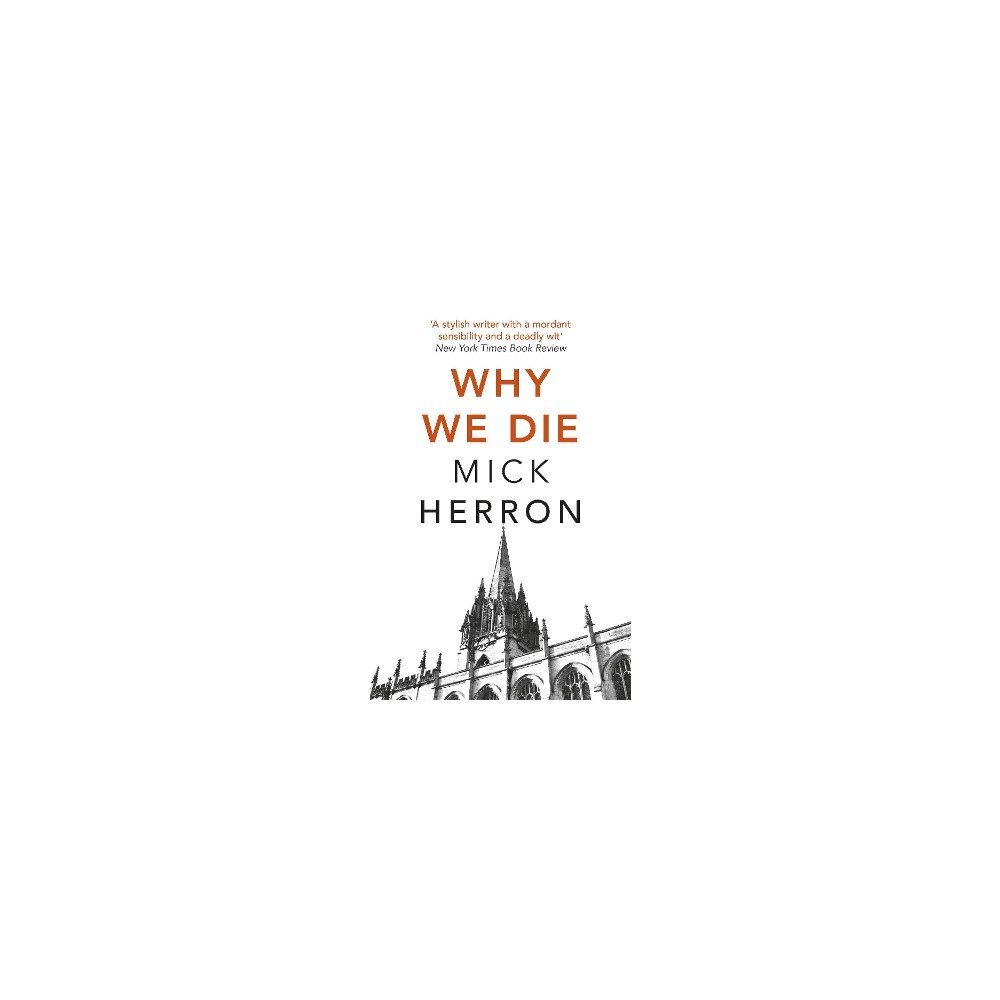 Mick Herron Why We Die: Zoe Boehm Thriller 3 (häftad, eng)