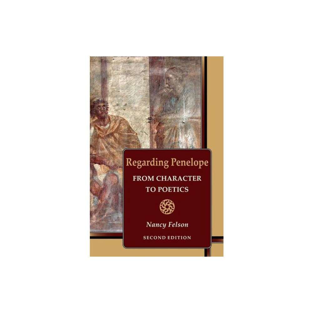 Harvard university press Regarding Penelope – From Character to Poetics, Second Edition (häftad, eng)