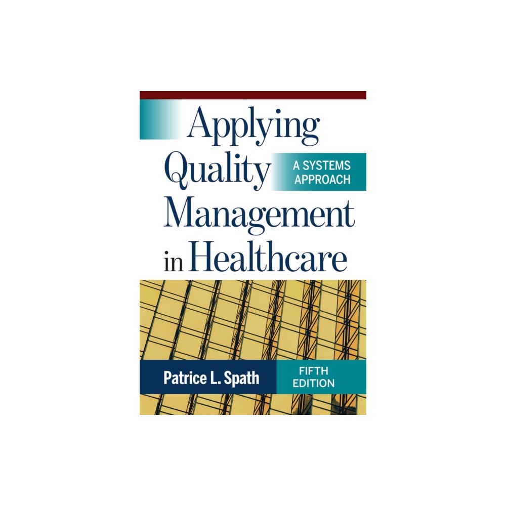 Health Administration Press Applying Quality Management in Healthcare (inbunden, eng)