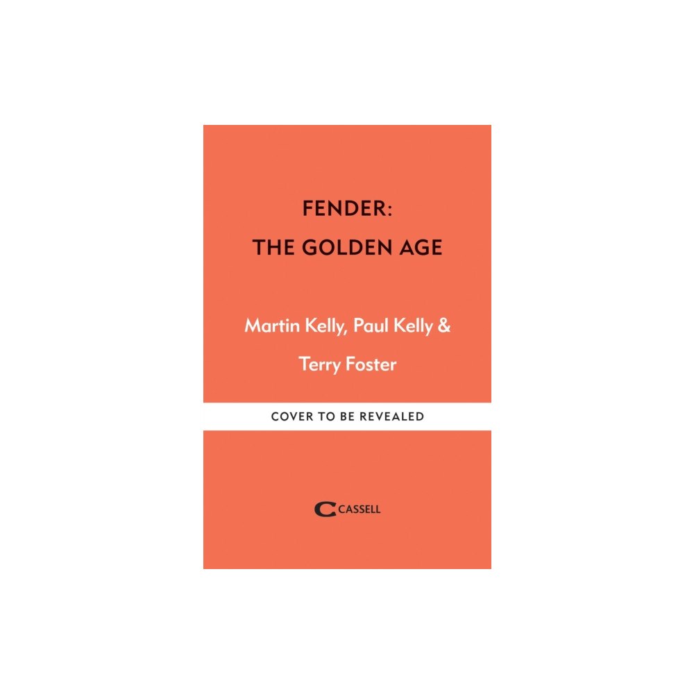 Octopus publishing group Fender: The Golden Age (inbunden, eng)