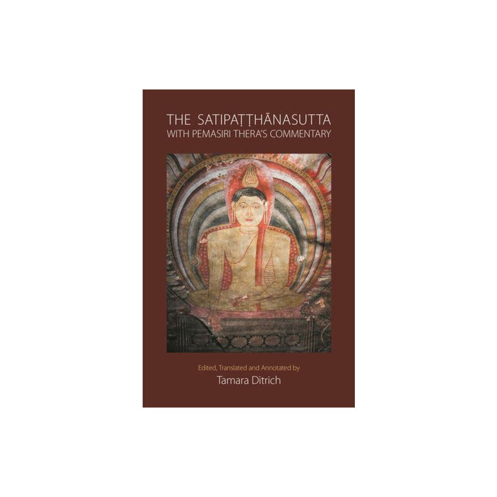 Equinox Publishing Ltd The Satipatthanasutta (häftad, eng)