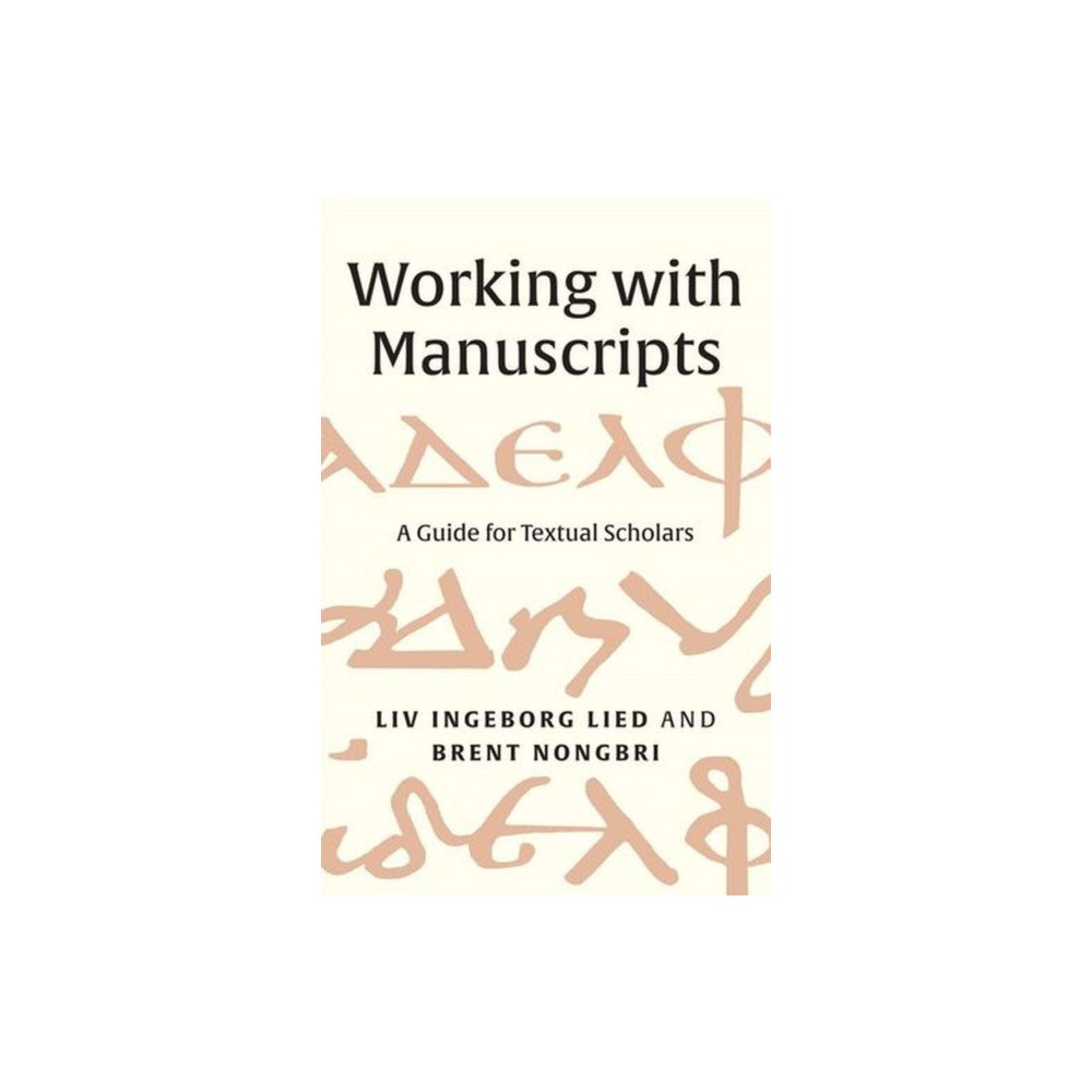 Yale university press Working with Manuscripts – A Guide for Textual Scholars (häftad, eng)