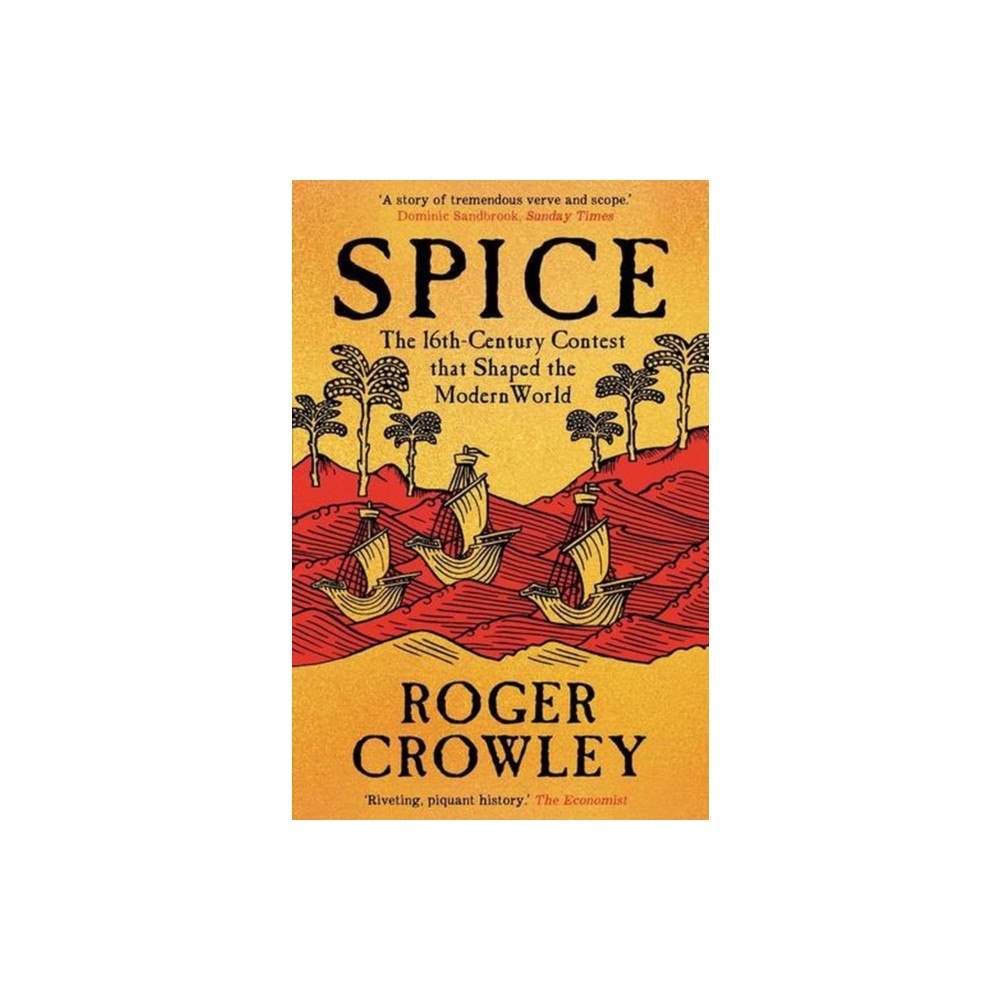 Yale university press Spice – The 16th–Century Contest that Shaped the Modern World (häftad, eng)