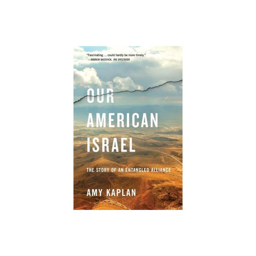 Harvard university press Our American Israel – The Story of an Entangled Alliance (häftad, eng)