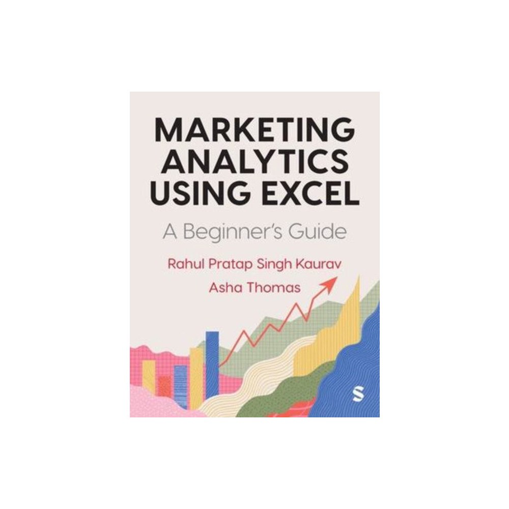Sage Publications Ltd Marketing Analytics Using Excel (häftad, eng)