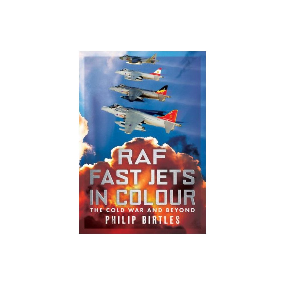Fonthill Media Ltd Raf Fast Jets in Colour (häftad, eng)