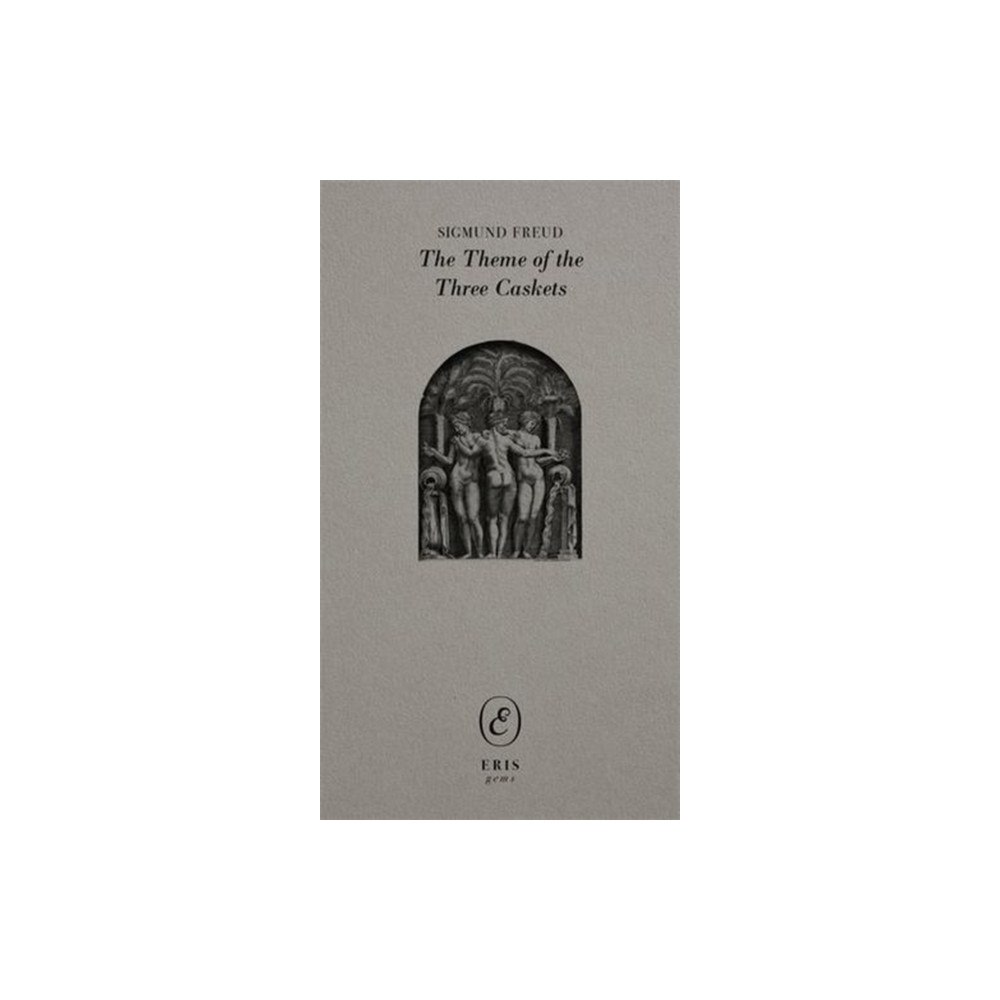 Eris The Theme of the Three Caskets (häftad, eng)