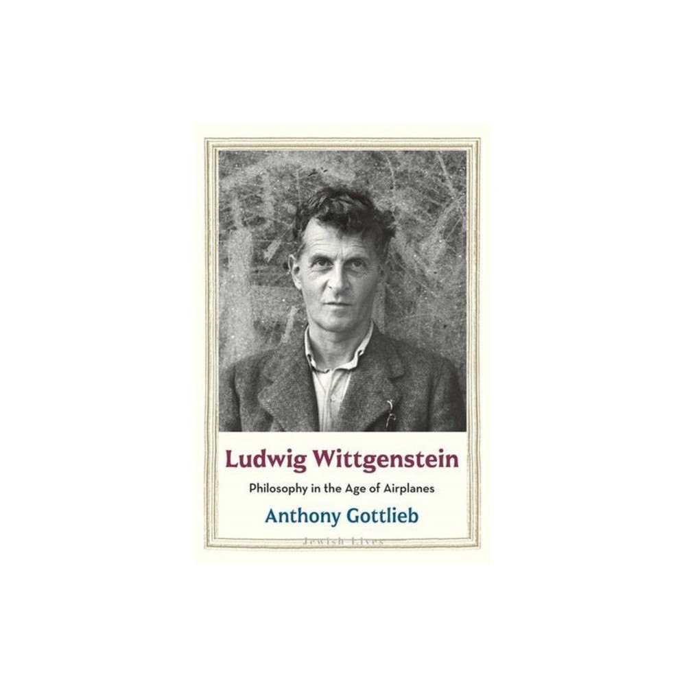 Yale university press Ludwig Wittgenstein – Philosophy in the Age of Airplanes (inbunden, eng)