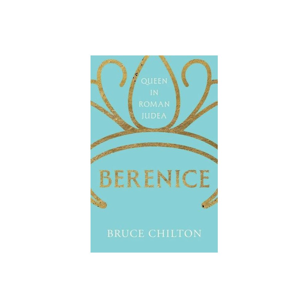 Yale university press Berenice – Queen in Roman Judea (inbunden, eng)