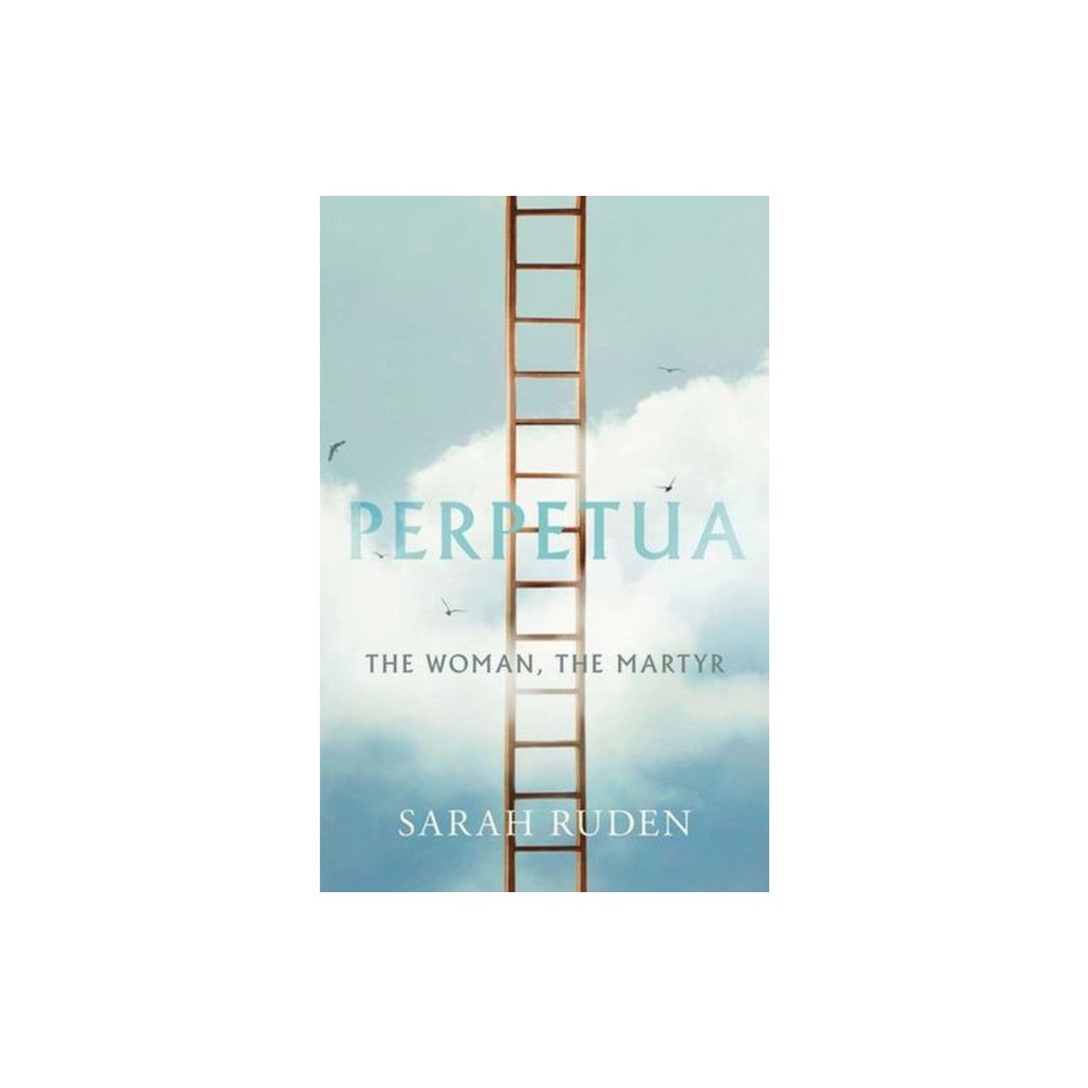 Yale university press Perpetua – The Woman, the Martyr (inbunden, eng)