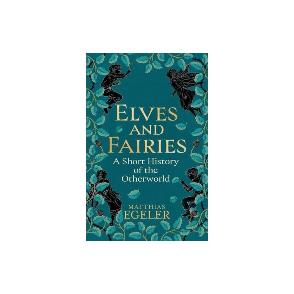 Yale university press Elves and Fairies – A Short History of the Otherworld (inbunden, eng)