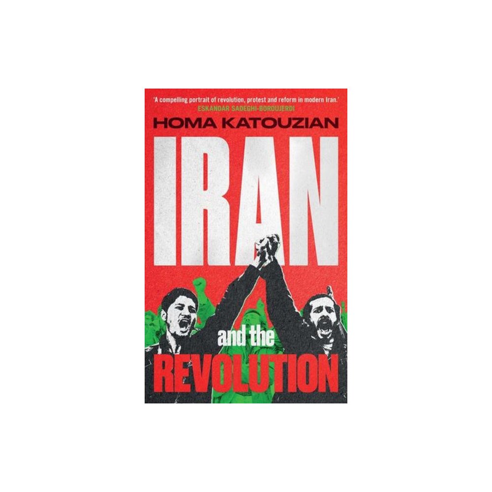 Yale university press Iran and the Revolution – A History (inbunden, eng)
