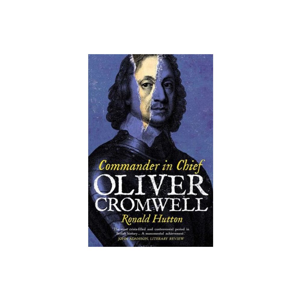 Yale university press Oliver Cromwell: Commander in Chief (häftad, eng)