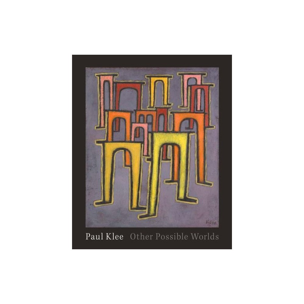 Yale university press Paul Klee – Other Possible Worlds (inbunden, eng)