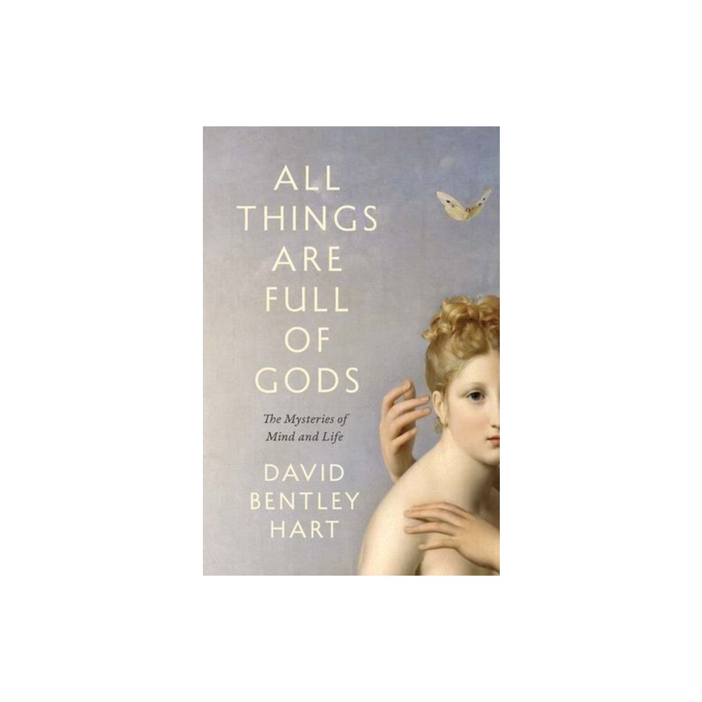 Yale university press All Things Are Full of Gods – The Mysteries of Mind and Life (häftad, eng)