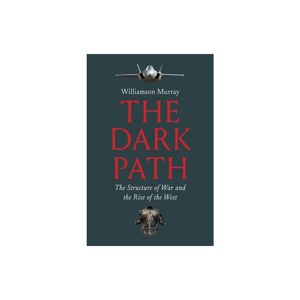 Yale university press The Dark Path – The Structure of War and the Rise of the West (häftad, eng)