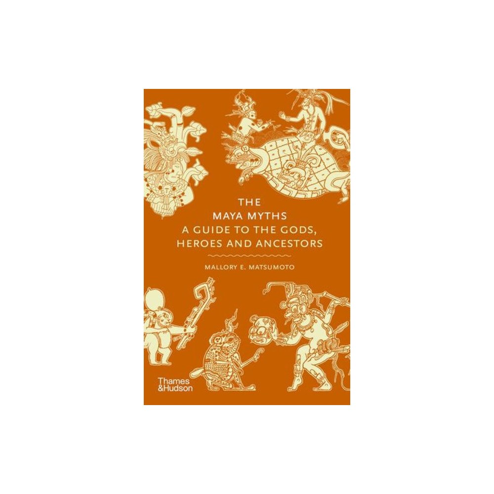 Thames & Hudson Ltd The Maya Myths (inbunden, eng)