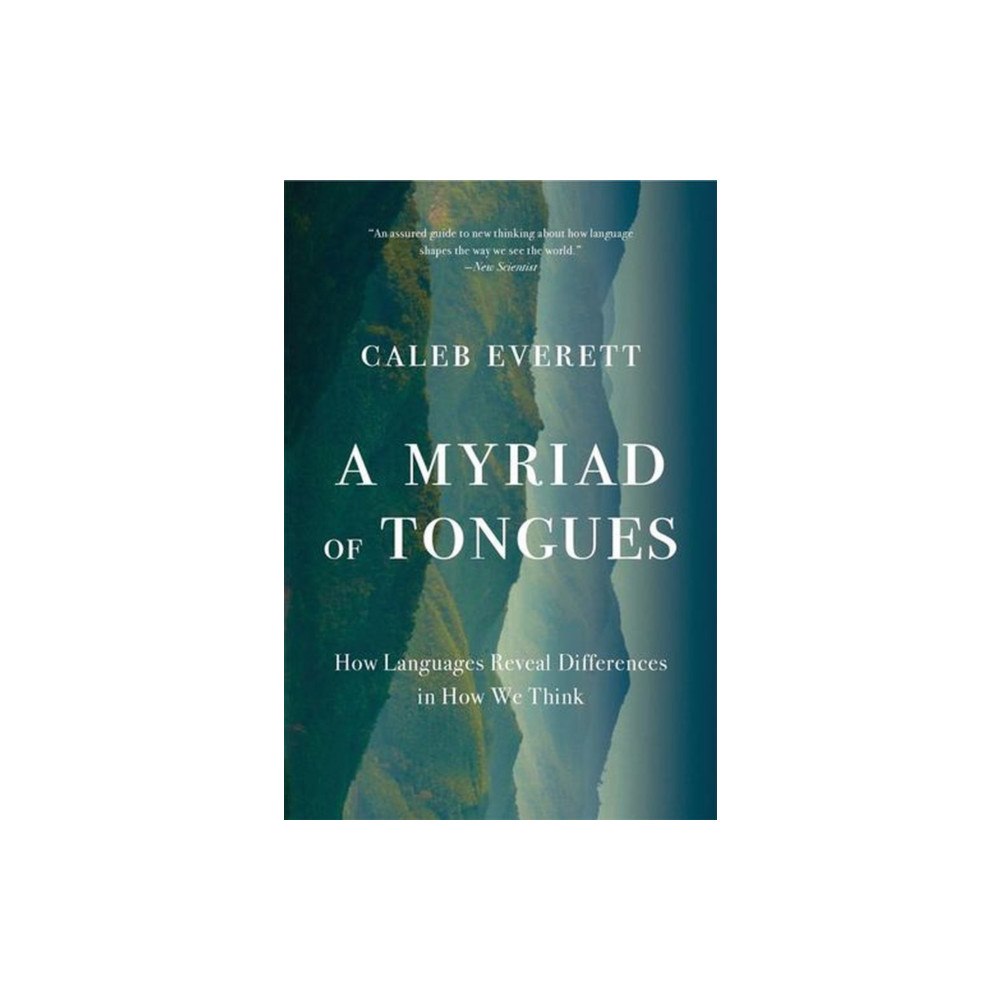 Harvard university press A Myriad of Tongues – How Languages Reveal Differences in How We Think (häftad, eng)