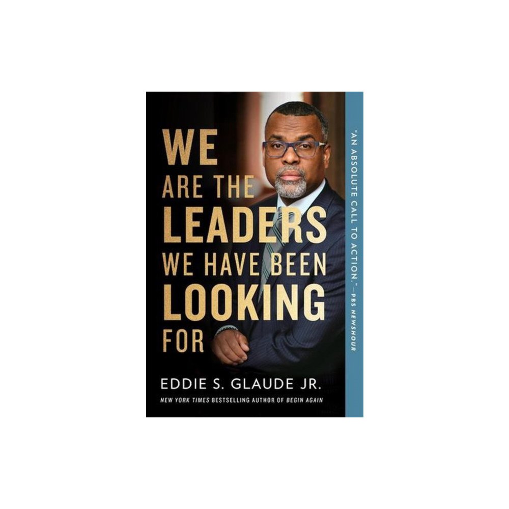 Harvard university press We Are the Leaders We Have Been Looking For (häftad, eng)