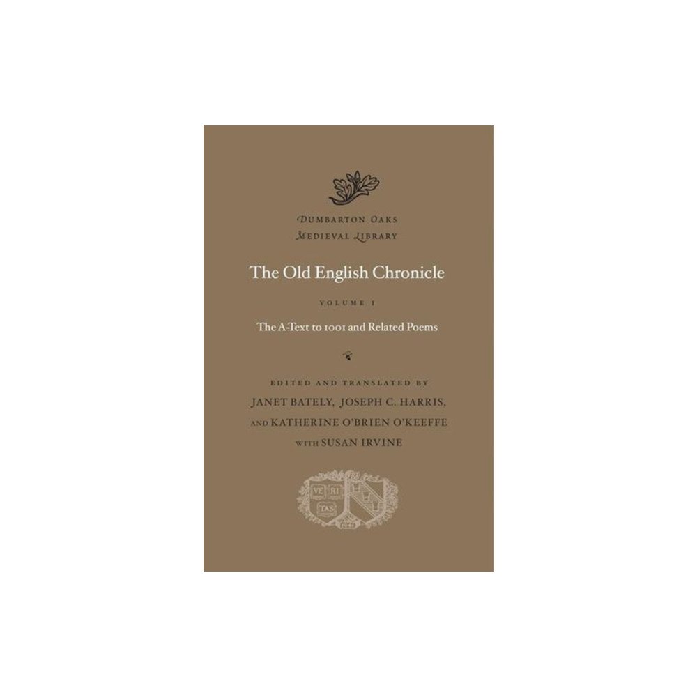 Harvard university press The Old English Chronicle, Volume 1 – The A–Text to 1001 and Related Poems (inbunden, eng)