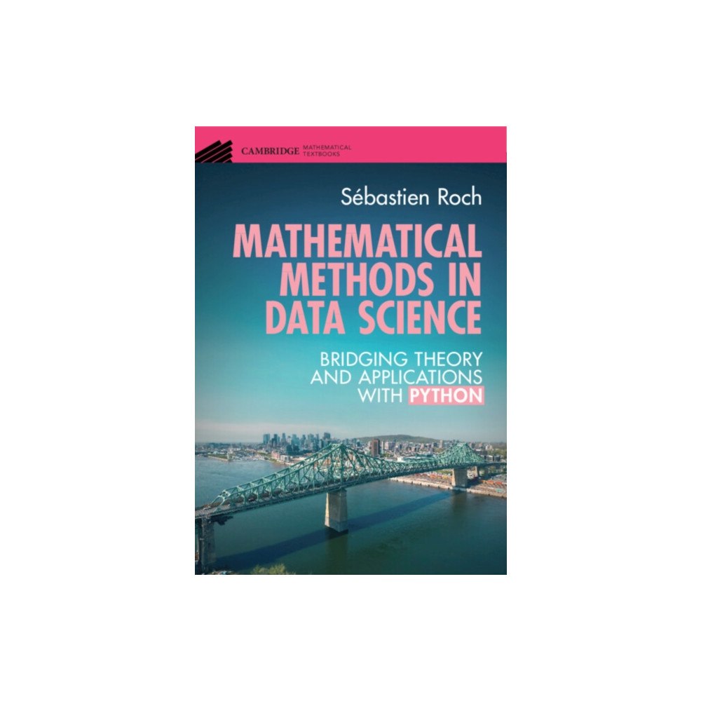Cambridge University Press Mathematical Methods in Data Science (häftad, eng)