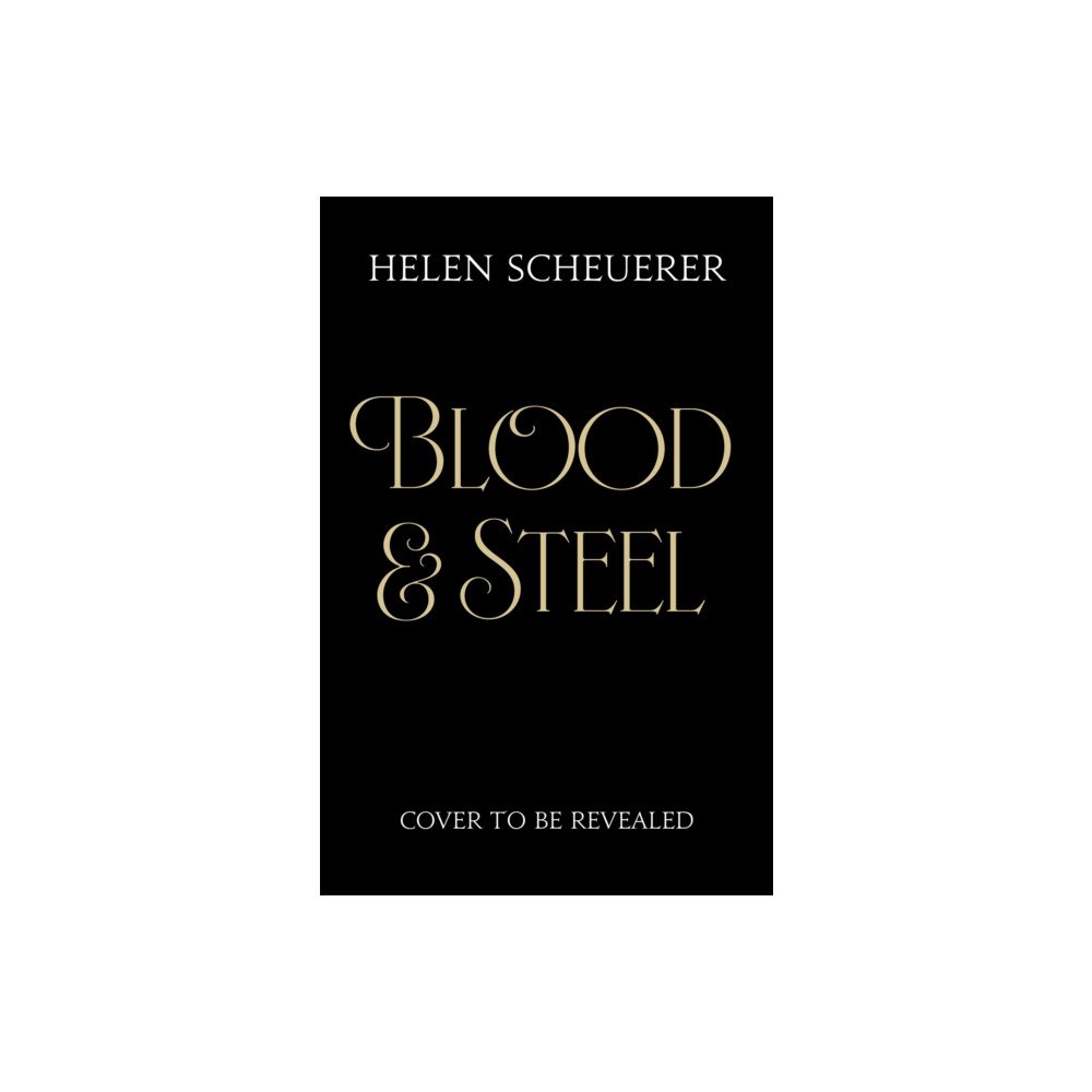Pan Macmillan Blood & Steel (inbunden, eng)