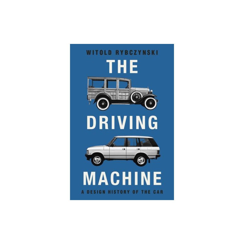 WW Norton & Co The Driving Machine – A Design History of the Car (häftad, eng)